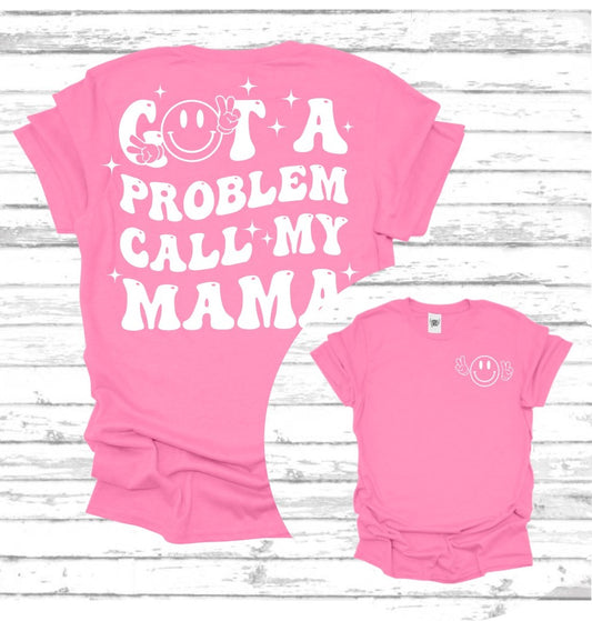 Got A Problem? Talk To My Mama | Youth Graphic Tee | Custom T-shirt | Available in Pink and Blue