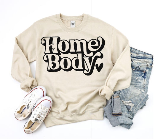 Home Body | Crewneck Sweatshirt | Screen Printed Graphic Design | Comfy Trendy Crewneck